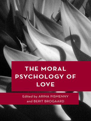 cover image of The Moral Psychology of Love